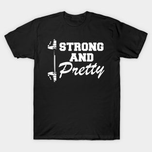 Workout - Strong and pretty T-Shirt